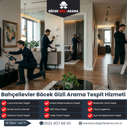 Bahçelievler Böcek Gizli Arama Tespit Hizmeti