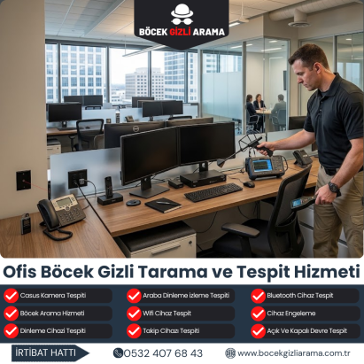 Ofis Böcek Gizli Tarama ve Tespit Hizmeti