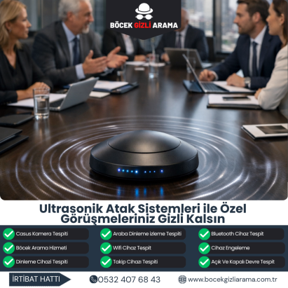 Ultrasonik Atak Sistemleri ile Özel Görüşmeleriniz Gizli Kalsın